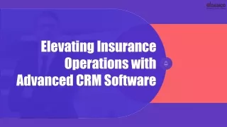 Elevating Insurance Operations with Advanced CRM Software