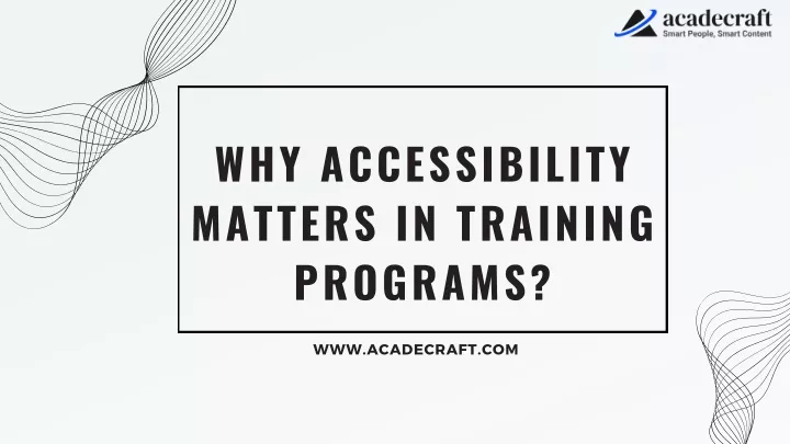 why accessibility matters in training programs