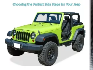 Choosing the Perfect Side Steps for Your Jeep