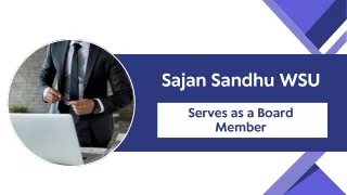 Sajan Sandhu WSU - Serves as a Board Member