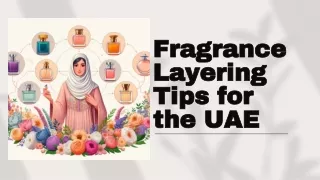 Fragrance Layering Tips for the UAE