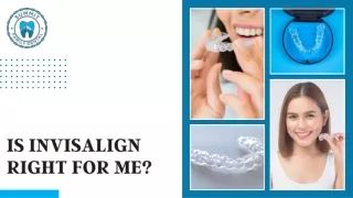 Is Invisalign Right for Me
