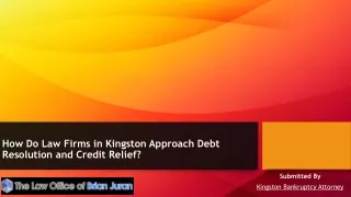 How Do Law Firms in Kingston Approach Debt Resolution and Credit Relief