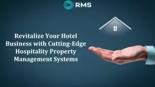 Revitalize Your Hotel Business with Cutting-Edge Hospitality Property Management Systems