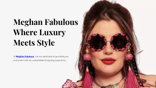 Glamour Redefined: Meghan Fabulous Embellished Sunglasses Collection