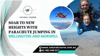 Soar to New Heights with Parachute Jumping in Wellington and Morwell