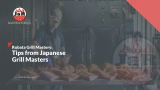 robata grill mastery tips from japanese grill