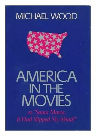 America in the Movies or 'Santa Maria, It Had Slipped My Mind!'