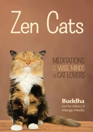 ❤read⚡ Zen Cats: Meditations for the Wise Minds of Cat Lovers