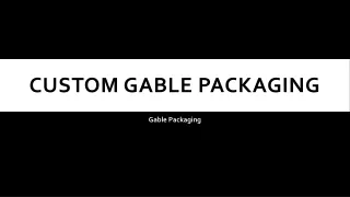 Gable Packaging