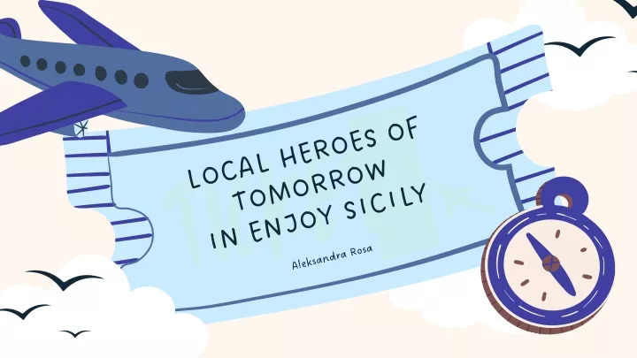 local heroes of tomorrow in enjoy sicily