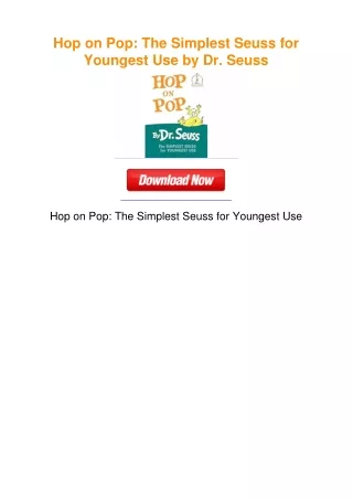 Hop on Pop: The Simplest Seuss for Youngest Use by Dr. Seuss