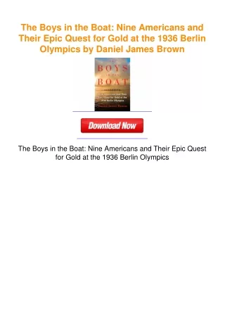 The Boys in the Boat: Nine Americans and Their Epic Quest for Gold at the