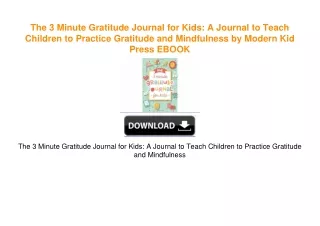 The 3 Minute Gratitude Journal for Kids: A Journal to Teach Children to Practice
