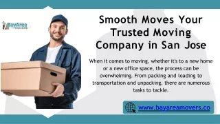 Efficient Moving Company Services In San Jose | Bay Area Movers