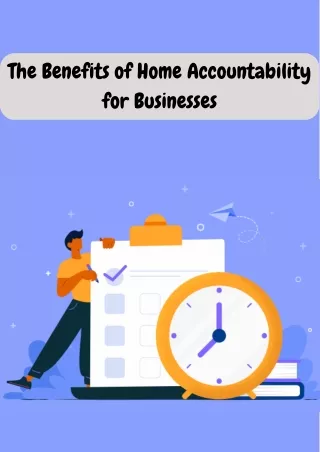 The Benefits of Home Accountability for Businesses