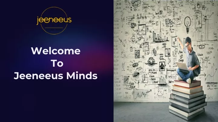 welcome to jeeneeus minds