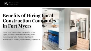 Benefits of Hiring Local Construction Companies in Fort Myers