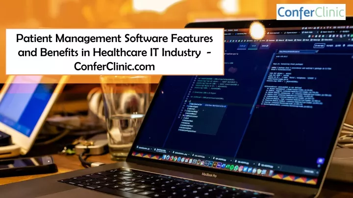 patient management software features and benefits in healthcare it industry conferclinic com