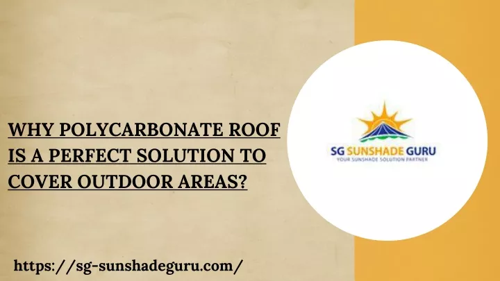 why polycarbonate roof is a perfect solution