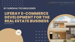 Liferay E-commerce Development for the Real Estate Business