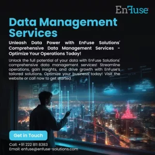 Unleash Data Power with EnFuse Solutions' Comprehensive Data Management Services - Optimize Your Operations Today!