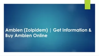 Ambien Get Information & Buy Ambien Online