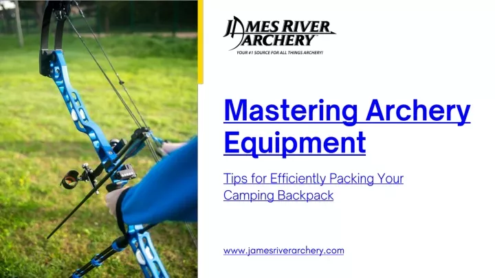 mastering archery equipment