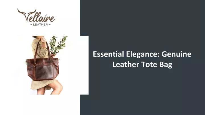 essential elegance genuine leather tote bag