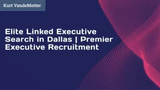 Elite Linked Executive Search in Dallas | Premier Executive Recruitment