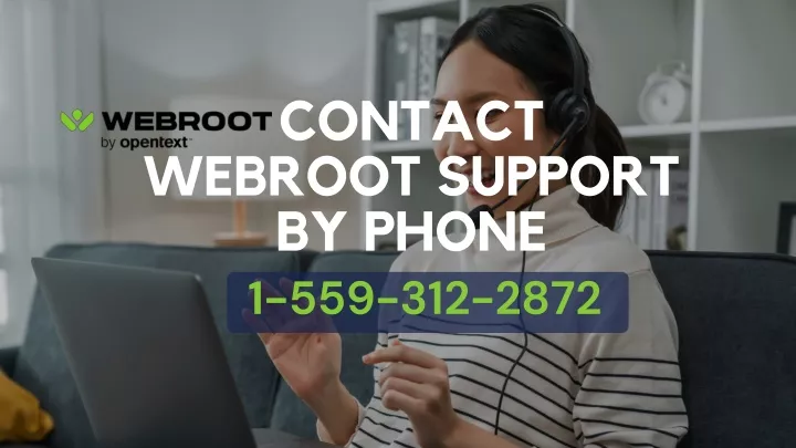 contact webroot support by phone 1 559 312 2872