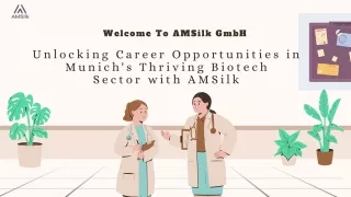 Unlocking Career Opportunities in Munich's Thriving Biotech Sector with AMSilk