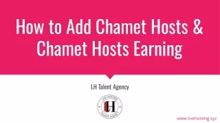 How to Add Chamet Hosts & Hosts Earning