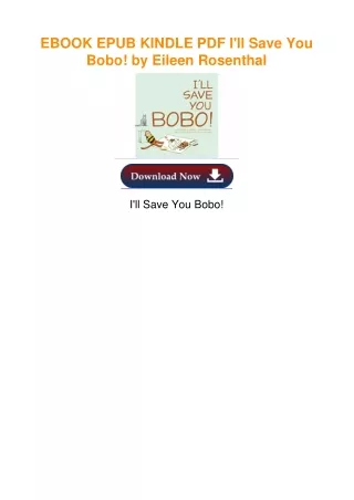 EBOOK EPUB KINDLE PDF I'll Save You Bobo! by Eileen Rosenthal