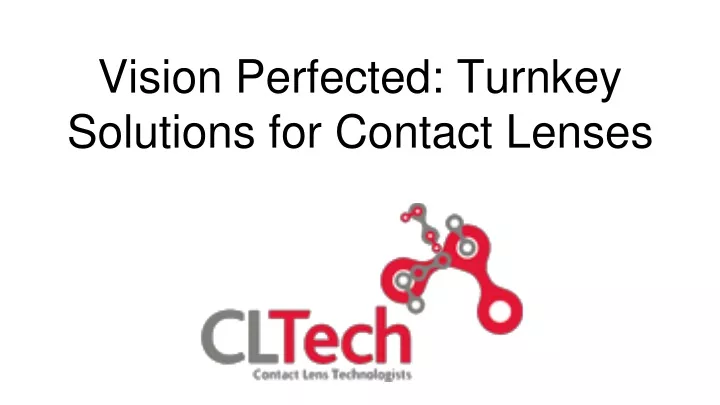 vision perfected turnkey solutions for contact lenses