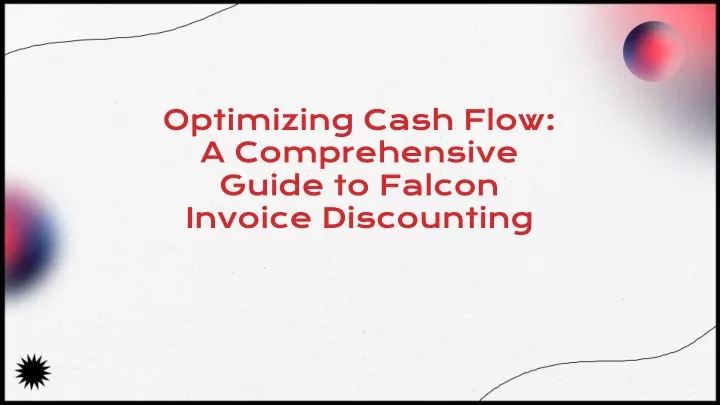 optimizing cash flow a comprehensive guide