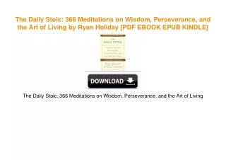 The Daily Stoic: 366 Meditations on Wisdom, Perseverance, and the Art of Living by Ryan