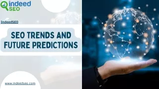 SEO Trends and Future Predictions  IndeedSEO