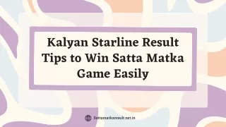 Kalyan Starline Result Tips to Win Satta Matka Game Easily
