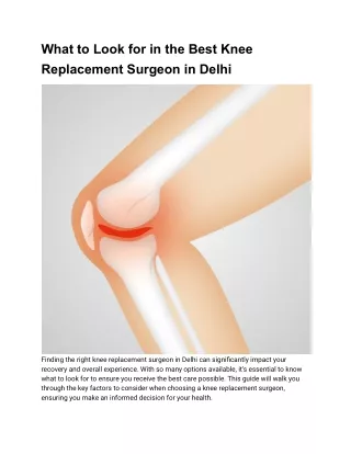 What to Look for in a Knee Replacement Surgeon in Delhi