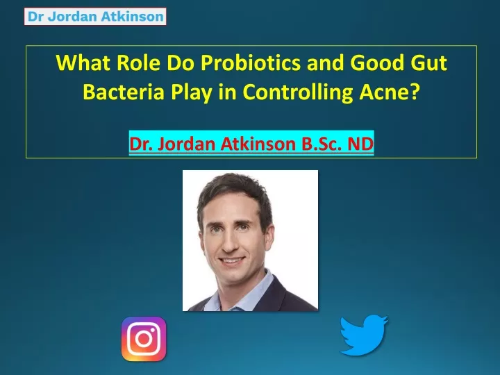 what role do probiotics and good gut bacteria