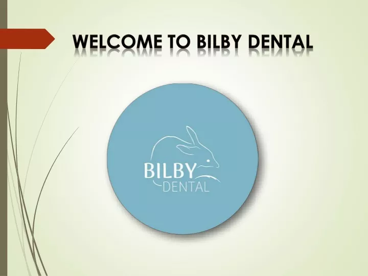 welcome to bilby dental