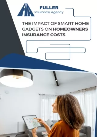 Fuller Insurance - The Impact of Smart Home Gadgets on Homeowners Insurance Costs