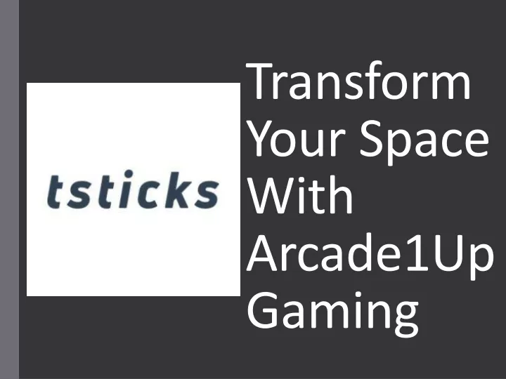 transform your space with arcade1up gaming