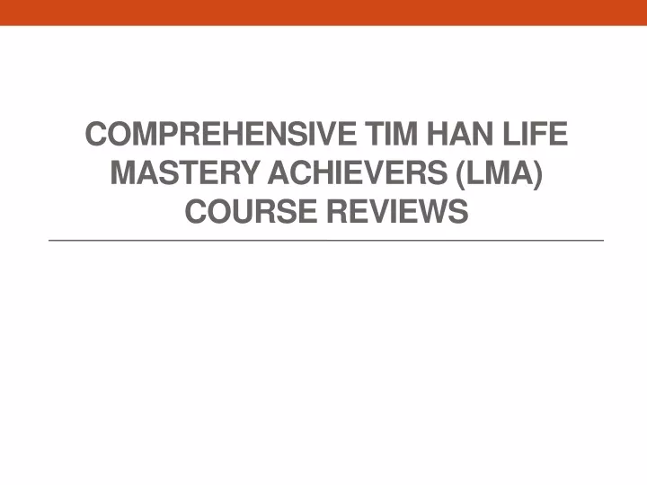 comprehensive tim han life mastery achievers lma course reviews