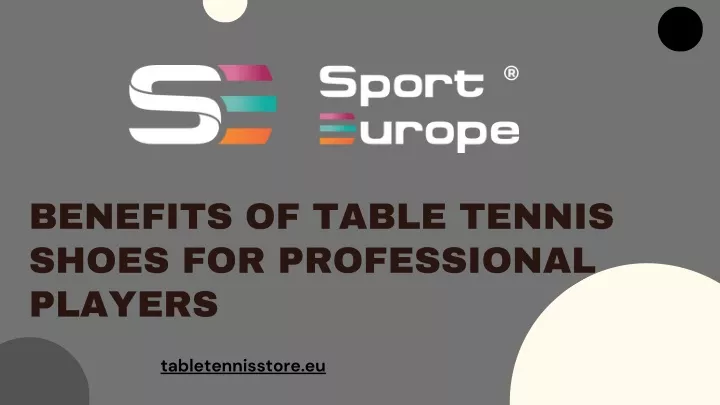 benefits of table tennis shoes for professional