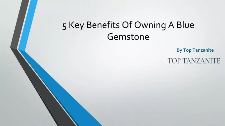 5 key benefits of owning a blue gemstone