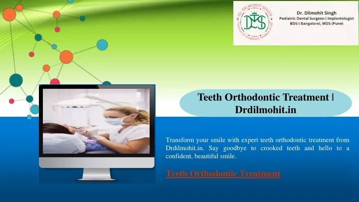 teeth orthodontic treatment drdilmohit in