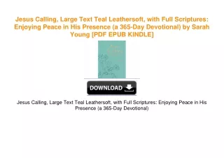 Jesus Calling, Large Text Teal Leathersoft, with Full Scriptures: Enjoying Peace in His