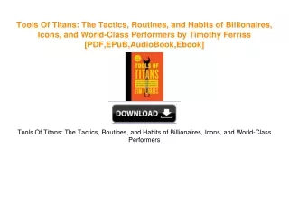 Tools Of Titans: The Tactics, Routines, and Habits of Billionaires, Icons, and
